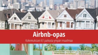 Airbnb-opas: Kokemuksiani 61 paikasta ympäri maailmaa