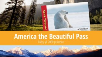 America the Beautiful -vuosikortti: Pääsy yli 2000 puistoon