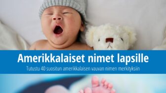 40 suositun amerikkalaisen vauvan nimen merkitys