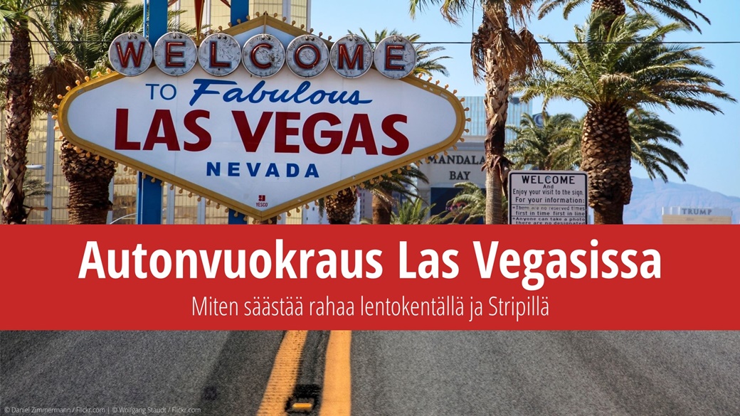 Autonvuokraus Las Vegasissa: Miten säästää rahaa lentokentällä ja Stripillä