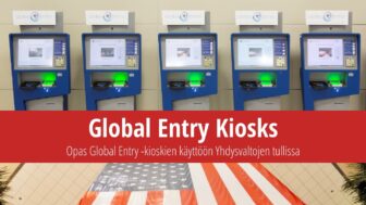 Global Entry -kioskit Yhdysvaltain tulliselvityksessä