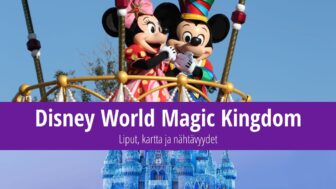 Disney World Orlando – Liput, kartta ja nähtävyydet