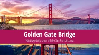 Golden Gate Bridge: nähtävyydet ja opas sillalle San Franciscossa