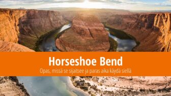 Horseshoe Bend Arizonassa – matkaopas, kartta ja kuvat