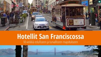 Hotellit San Franciscossa: 10 vinkkiä edulliseen ja turvalliseen majoitukseen