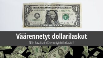 Miten tunnistaa väärennetyt dollarilaskut