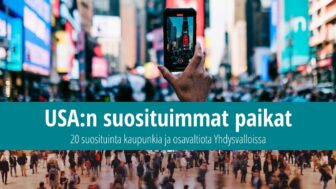 20 suosituinta kaupunkia ja osavaltiota Yhdysvalloissa