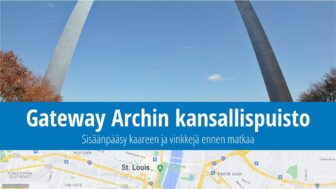 Gateway Archin kansallispuisto – mitä nähdä, liput, kuvat