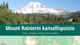 Mount Rainierin kansallispuisto – matkaopas, mitä nähdä, kuvat