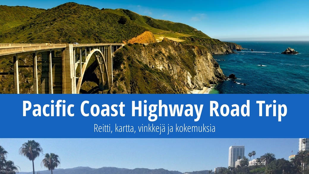 Road trip on Pacific Coast Highway: Matkareitti, kartta, vinkkejä ja kokemuksia | © pixabay.com