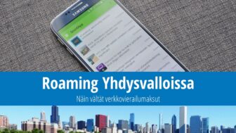 Roaming Yhdysvalloissa: Näin vältät verkkovierailumaksut