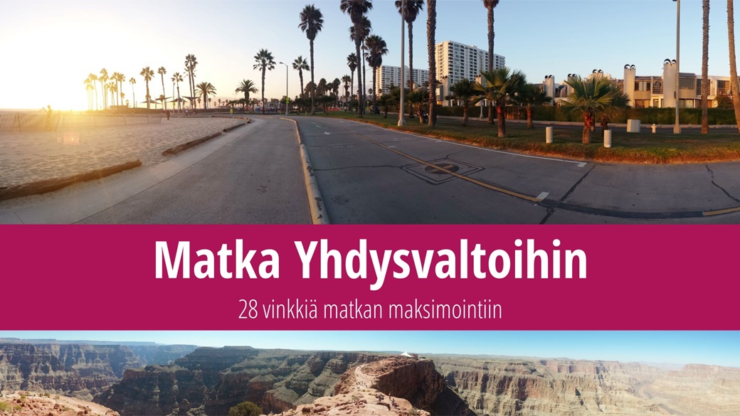 Matka Yhdysvaltoihin – 28 vinkkiä, mitä tehdä ennen matkaa