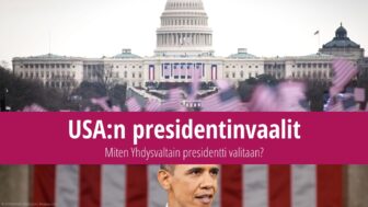 Yhdysvaltain presidentinvaalit – miten presidentti valitaan?