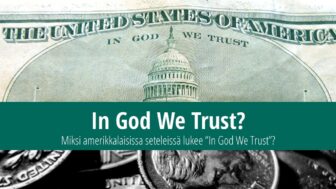 Mitä ”In God We Trust” tarkoittaa dollarin seteleissä?